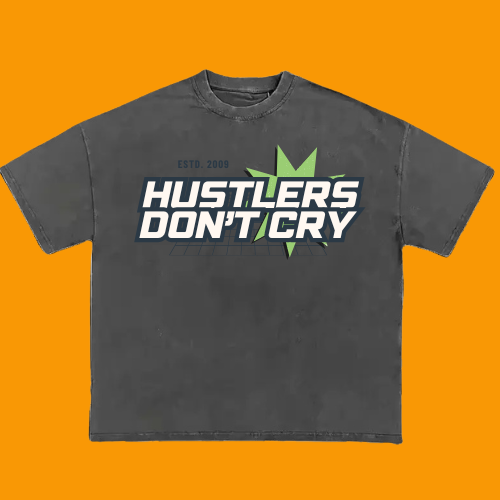 HUSTLERS DON'T CRY " CYBER HUSTLE" T-SHIRT